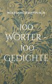 100 Wörter - 100 Gedichte