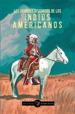 GRANDES DISCURSOS DE LOS INDIOS AMERICANOS,LOS