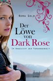 Der Löwe von Dark Rose - Im Angesicht der Vergangenheit Der Löwe von Dark Rose - Im Angesicht der Vergangenheit