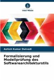 Formalisierung und Modellprüfung des Softwarearchitekturstils