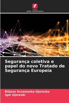 Segurança coletiva e papel do novo Tratado de Segurança Europeia Cover Segurança coletiva e papel do novo Tratado de Segurança Europeia