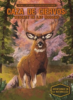 Caza de Ciervos: Rescate En Las Rocosas (Deer Hunt: Rescue in the Rockies) - Hinsdale, Emily L Hay Caza de Ciervos: Rescate En Las Rocosas (Deer Hunt: Rescue in the Rockies) - Hinsdale, Emily L Hay