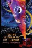 Having Witnessed the Illusion