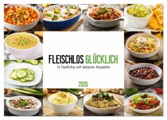 Cover Fleischlos glücklich - 12 Foodfotos mit leckeren Rezepten (Wandkalender 2026 DIN A4 quer), CALVENDO Monatskalender
