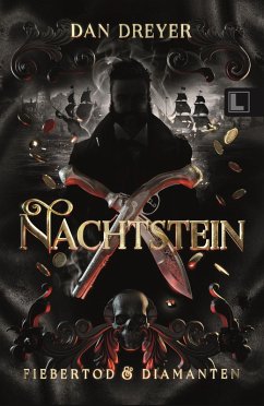 Nachtstein: Fiebertod & Diamanten - Dreyer, Dan