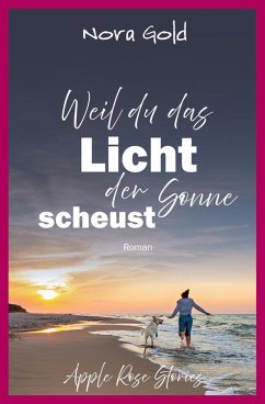 Cover Weil du das Licht der Sonne scheust