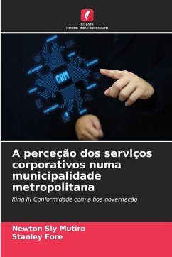 A perceção dos serviços corporativos numa municipalidade metropolitana Cover A perceção dos serviços corporativos numa municipalidade metropolitana