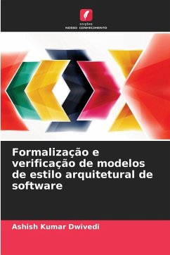Formalização e verificação de modelos de estilo arquitetural de software Cover Formalização e verificação de modelos de estilo arquitetural de software