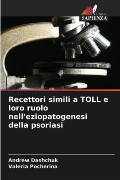 Cover Recettori simili a TOLL e loro ruolo nell'eziopatogenesi della psoriasi
