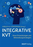 Integrative Kognitive Verhaltenstherapie (IKVT) Integrative Kognitive Verhaltenstherapie (IKVT)