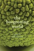 The burgeoning world