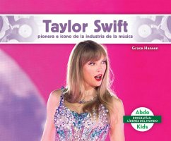Cover Taylor Swift: Pionera E Icono de la Industria de la Musica (Taylor Swift: Iconic Music Industry Trailblazer)