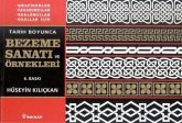 Tarih Boyunca Bezeme Sanati ve Örnekleri Tarih Boyunca Bezeme Sanati ve Örnekleri