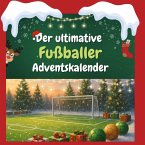 Der ultimative Fußballer-Adventskalender Der ultimative Fußballer-Adventskalender