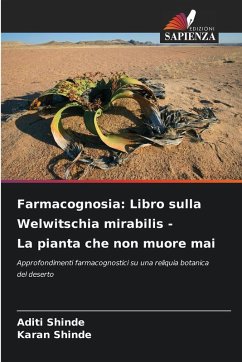 Cover Farmacognosia: Libro sulla Welwitschia mirabilis - La pianta che non muore mai