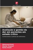 Avaliação e gestão da dor em pacientes em estado crítico