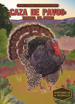 Cover Caza de Pavos: Trabas En Texas (Turkey Hunt: Trouble in Texas)