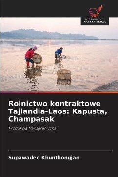 Cover Rolnictwo kontraktowe Tajlandia-Laos: Kapusta, Champasak