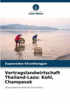 Cover Vertragslandwirtschaft Thailand-Laos: Kohl, Champasak