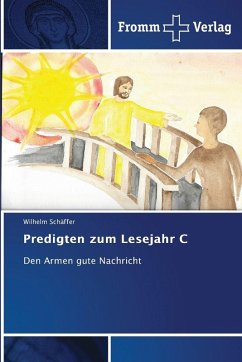 Predigten zum Lesejahr C - Schäffer, Wilhelm