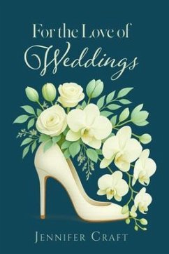 Cover For the Love of Weddings (eBook, ePUB)