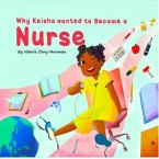 Why Keisha Wanted To Become A Nurse #1 (eBook, ePUB)
