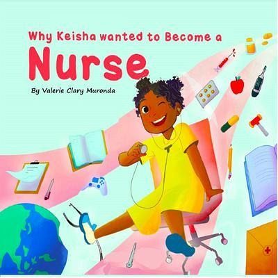 Why Keisha Wanted To Become A Nurse #1 (eBook, ePUB) Why Keisha Wanted To Become A Nurse #1 (eBook, ePUB)