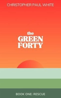 Cover The Green Forty, Book One (eBook, ePUB)