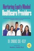 Nurturing Equity Minded Healthcare Providers (eBook, ePUB)
