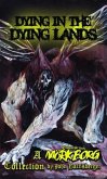 Dying in the Dying Lands (eBook, ePUB)