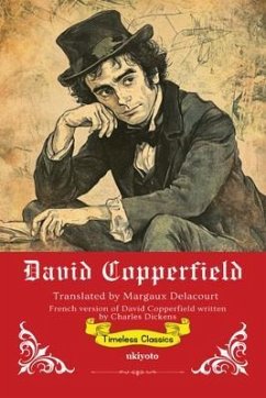 David Copperfield French Version   Timeless Classics (eBook, ePUB) Cover David Copperfield French Version   Timeless Classics (eBook, ePUB)