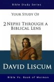 2 Nephi Through a Biblical Lens (eBook, ePUB) 2 Nephi Through a Biblical Lens (eBook, ePUB)
