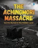 The Achingmori Massacre (eBook, ePUB)