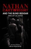 Nathan Cartwright and The Blind Beggar (eBook, ePUB) Nathan Cartwright and The Blind Beggar (eBook, ePUB)