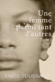 Une Femme Parmi Tant D'autres Tome 1 (eBook, ePUB) Une Femme Parmi Tant D'autres Tome 1 (eBook, ePUB)