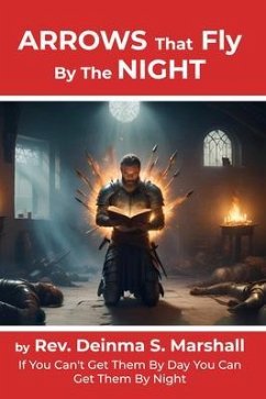 Arrows That Fly By The Night (eBook, ePUB) - S. Marshall, Rev. Deinma