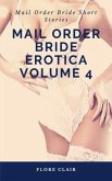 Mail Order Bride Erotica Volume 4 - Mail Order Bride Short Stories (eBook, ePUB)