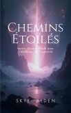 Chemins Étoilés (eBook, ePUB) Chemins Étoilés (eBook, ePUB)