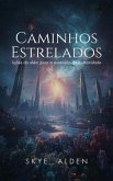 Caminhos Estrelados (eBook, ePUB) Caminhos Estrelados (eBook, ePUB)