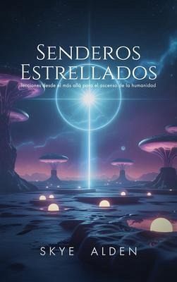 Starlit Paths / Senderos Estrellados (eBook, ePUB)