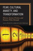 Fear, Cultural Anxiety, and Transformation (eBook, PDF)