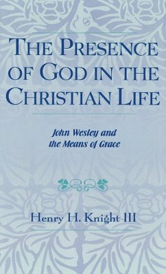 The Presence of God in the Christian Life (eBook, PDF) - Knight III, Henry H.