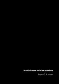 Unsichtbares sichtbar machen (eBook, ePUB)