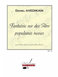 Cover AVEDIKIAN FANTAISIE SUR DES AIRS POPULAIRES RUSSES/FL/VLON/VCELLE/PNO/PTION/PTIES