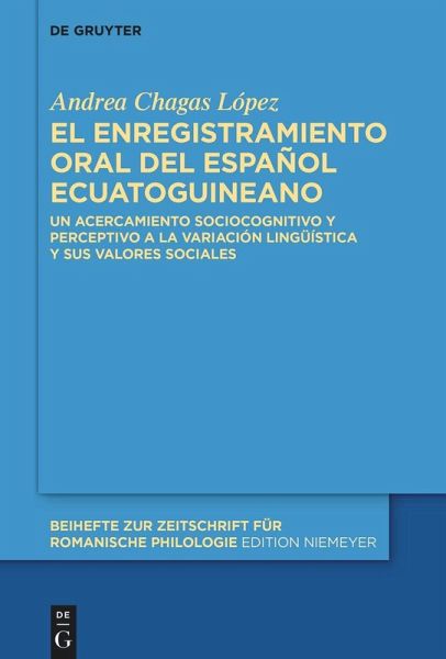 El enregistramiento oral del español ecuatoguineano (eBook, ePUB) El enregistramiento oral del español ecuatoguineano (eBook, ePUB)
