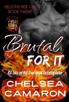 Brutal for It (Hellions Ride On, #12) (eBook, ePUB) - Camaron, Chelsea