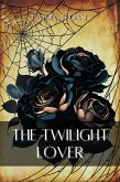 The Twilight Lover (Grotesqueries) (eBook, ePUB)