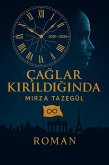 Çaglar Kirildiginda (eBook, ePUB) Çaglar Kirildiginda (eBook, ePUB)
