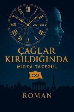 Çaglar Kirildiginda (eBook, ePUB) - Tazegül, Mirza