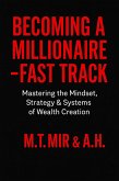 Becoming A Millionaire - Fast Track (eBook, ePUB)